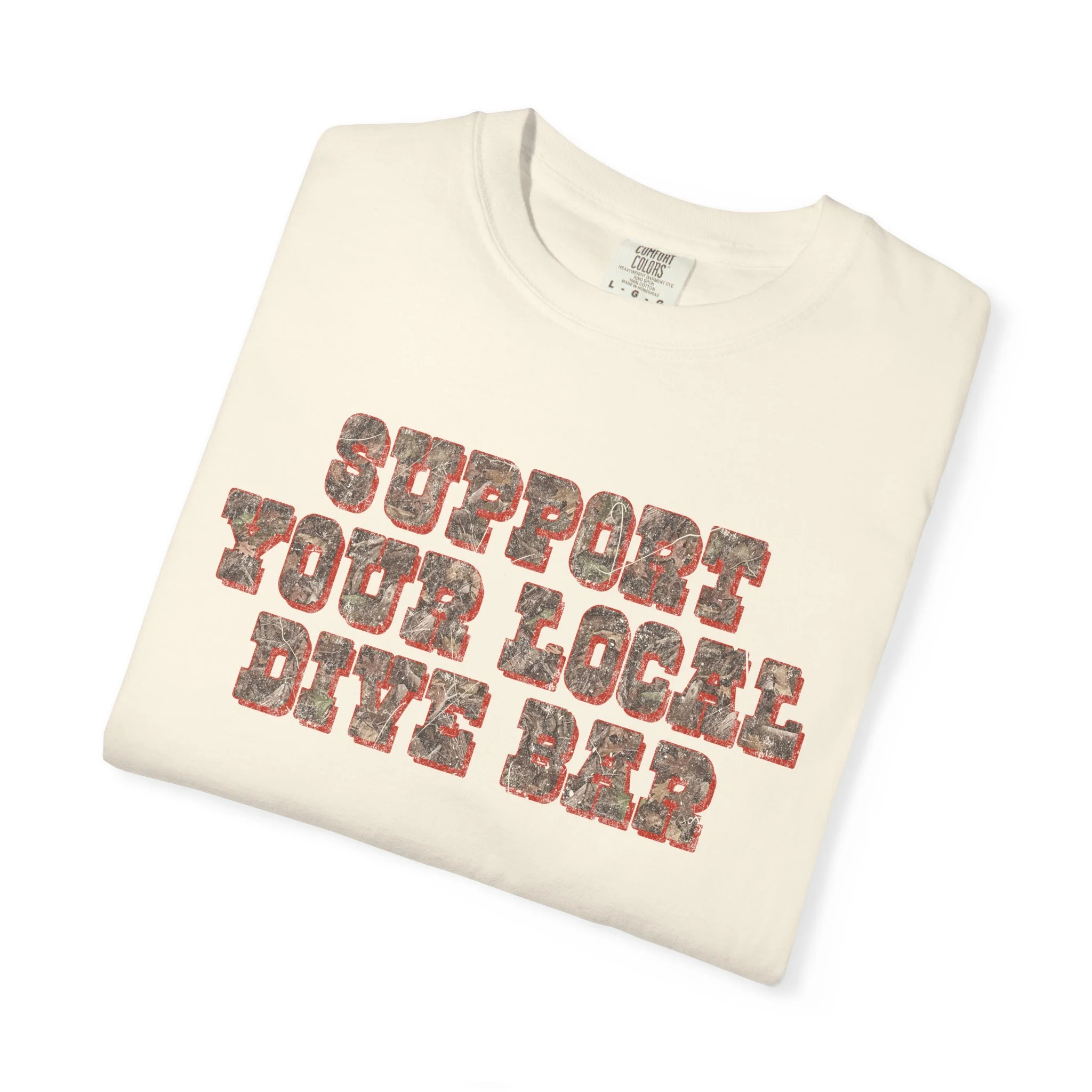 Support Your Local Dive Bar Graphic Tee – Comfort Colors 1717