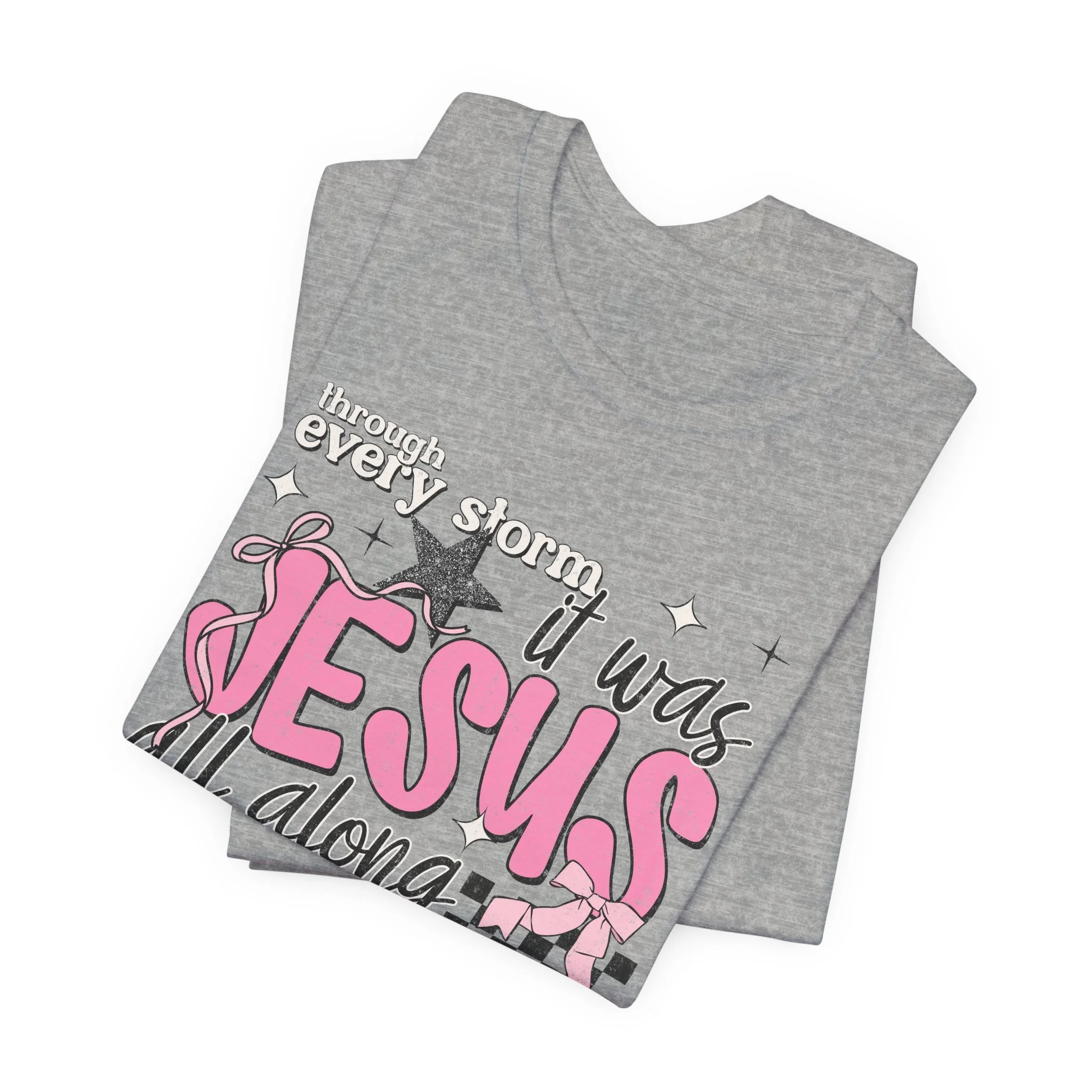 "It Was Jesus All Along" Unisex Tee | Bella + Canvas Unisex Tee | Faith-Inspired Unisex Tee