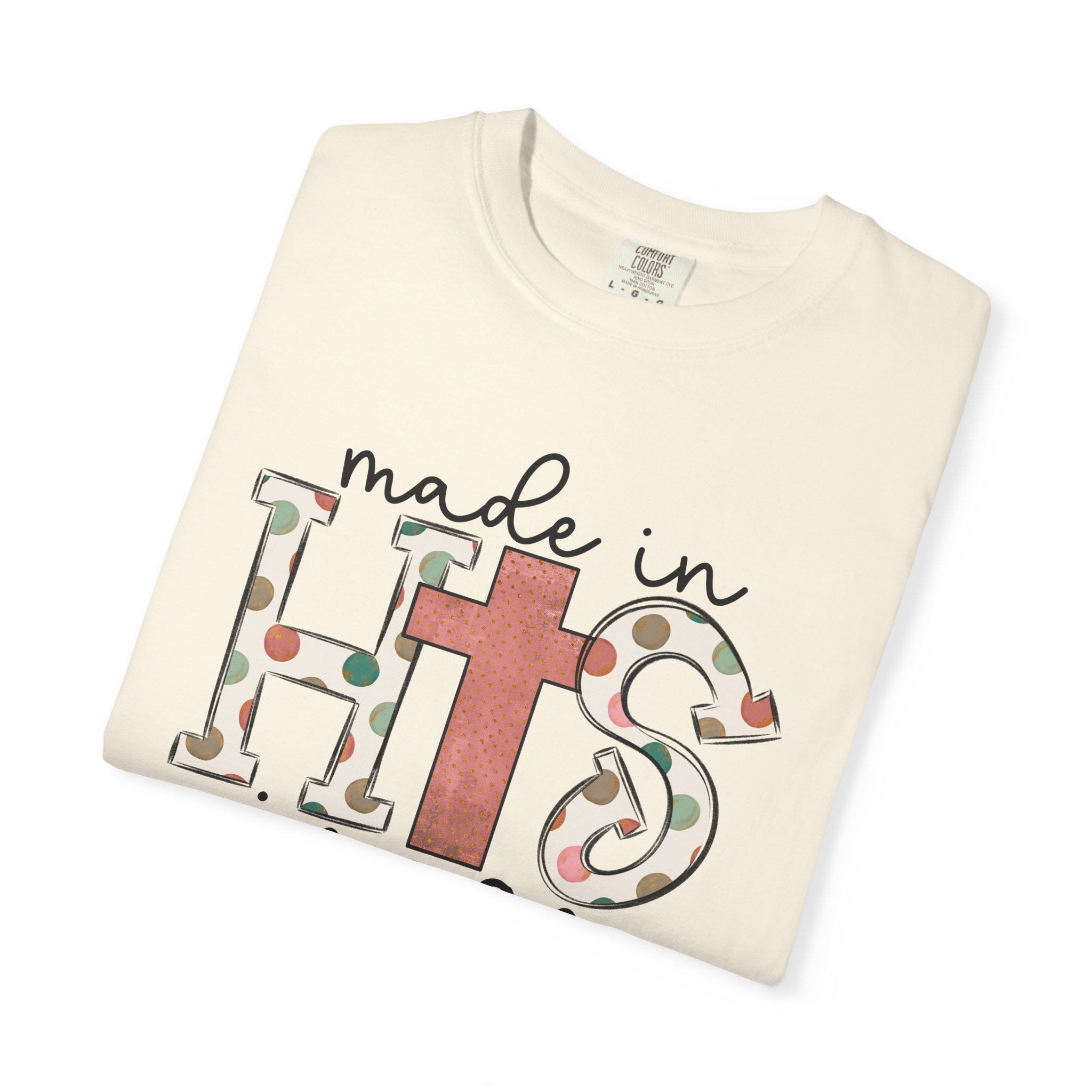 Made in His Image Graphic T-Shirt | Comfort Colors 1717 Unisex Tee