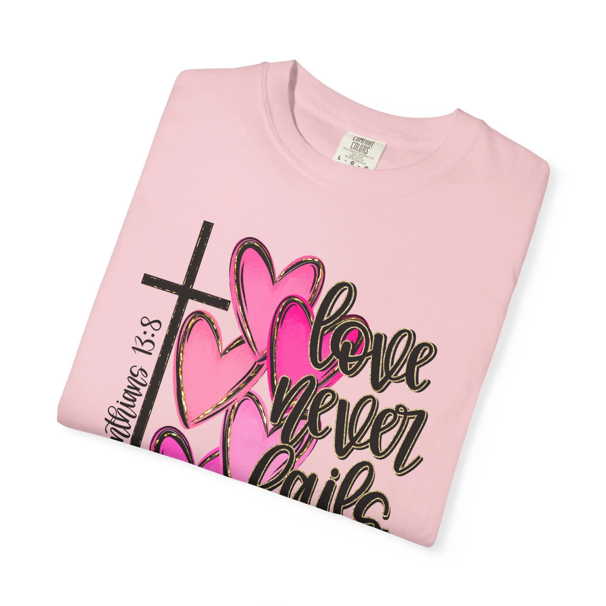 Love Never Fails Christian Graphic T-Shirt | Comfort Colors 1717 Unisex Tee