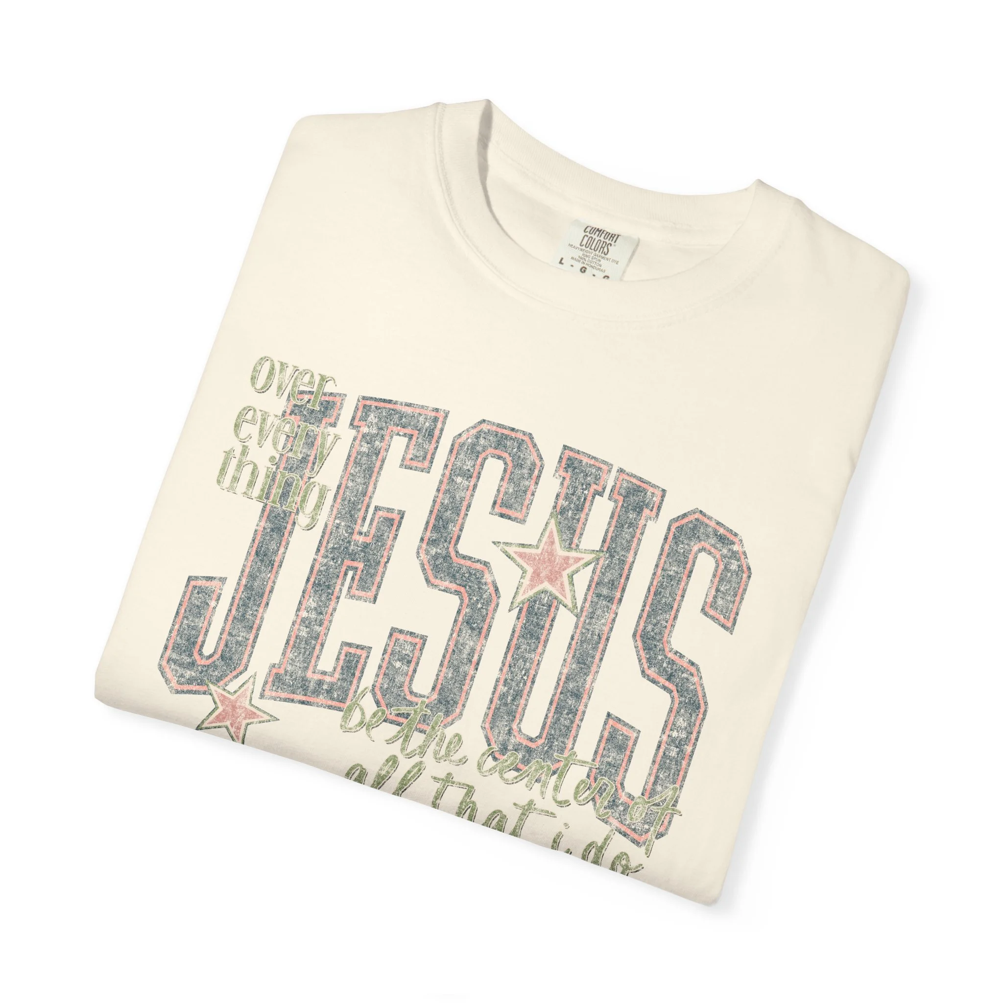Jesus Over Everything Graphic T-Shirt | Comfort Colors 1717 Unisex Tee
