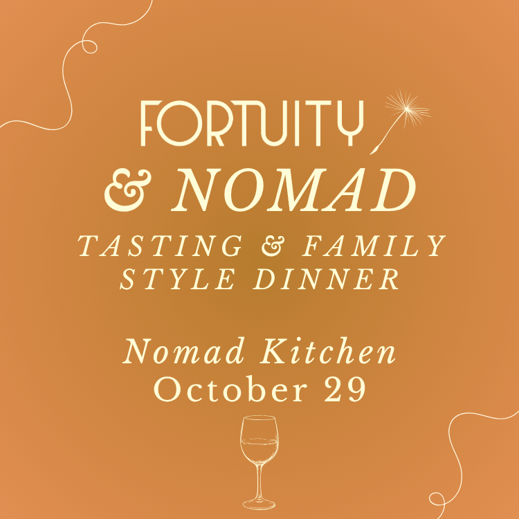 FORTUITY x NOMAD Tasting and Family-Style Dinner