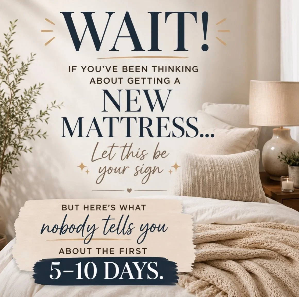 If you&rsquo;ve been thinking about getting a new mattress, let this be your sign.

But before you make the switch, let&rsquo;s talk about what to expect during the first 5&ndash;10 days.

A lot of people expect better sleep immediately. Sometimes th