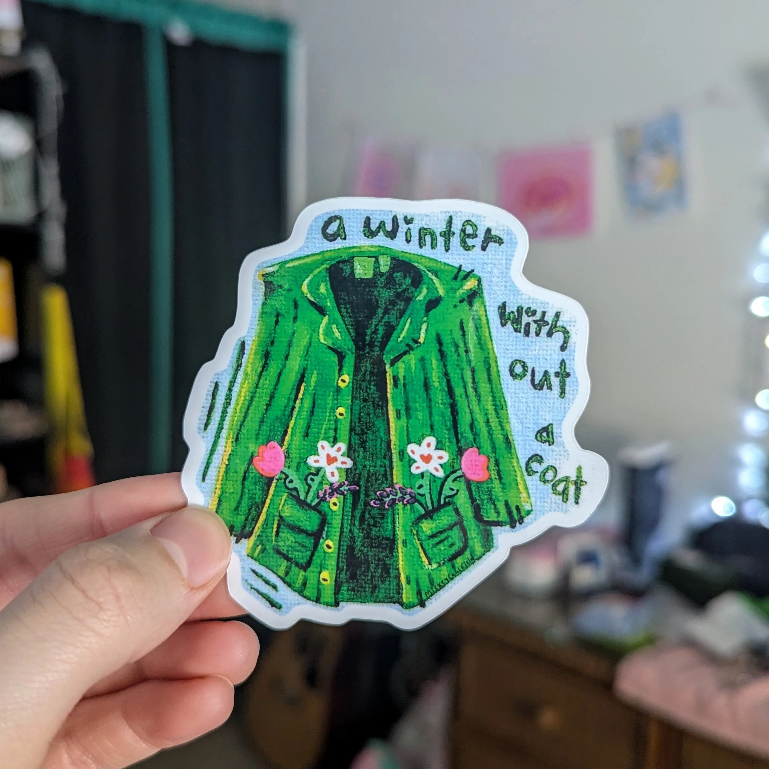 "a winter without a coat" sticker