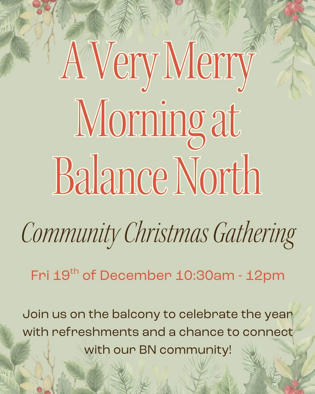 You're all invited to our community Christmas gathering - A Very Merry Morning at Balance North🎄⁠
⁠
Join us on Friday the 19th of December from 10:30am to 12pm on the balcony to celebrate the season with light refreshments and a chance to connect wi