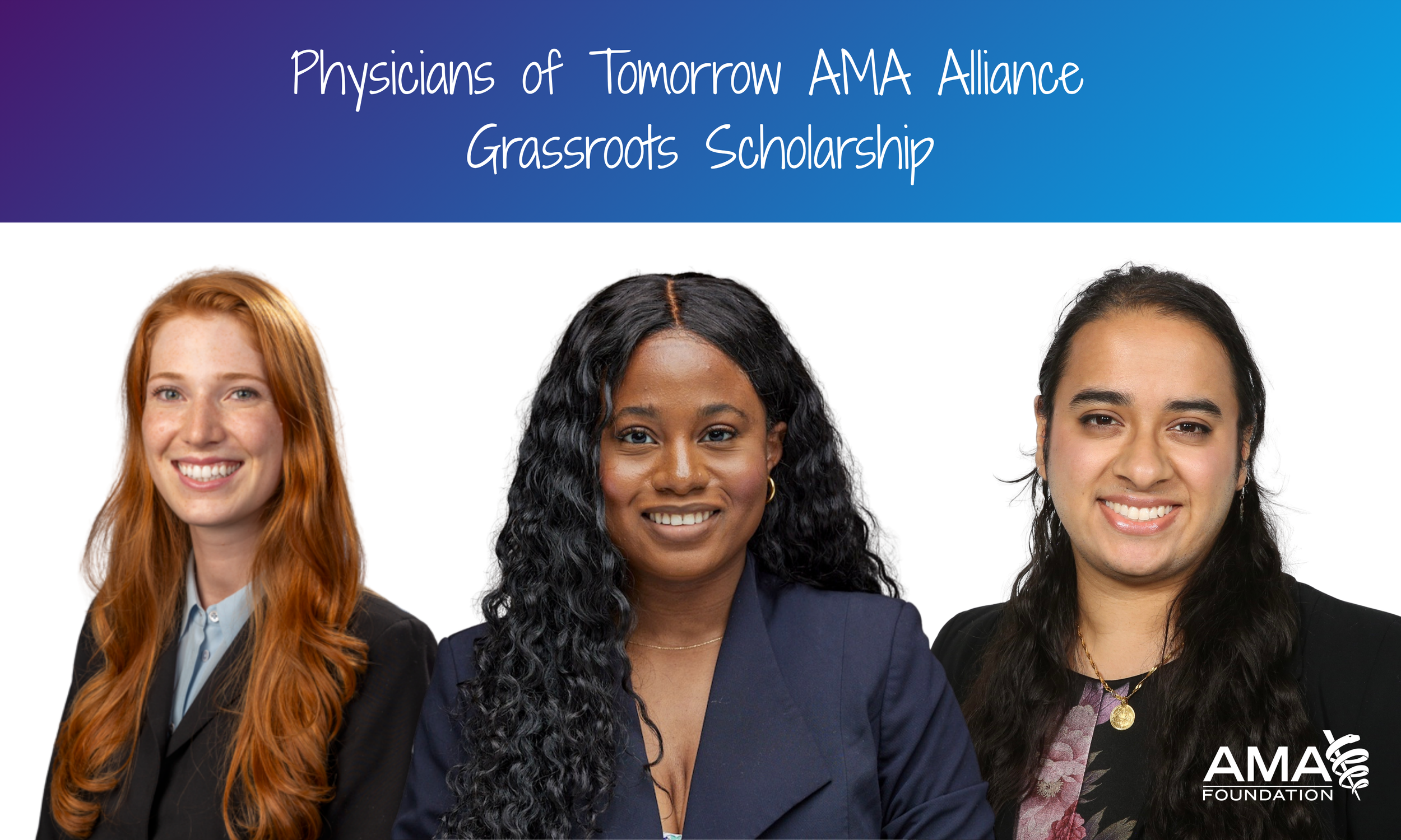 Partners in Impact: AMA Foundation and AMA Alliance Celebrate Three Scholarship Recipients