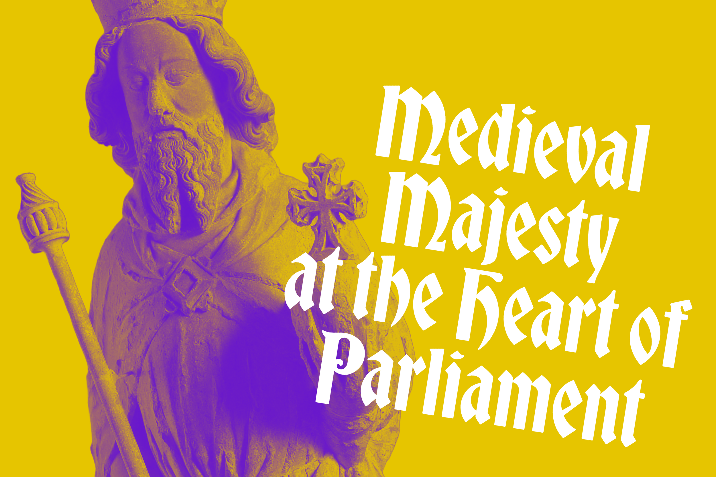 Episode 3: Medieval Majesty at the Heart of Parliament