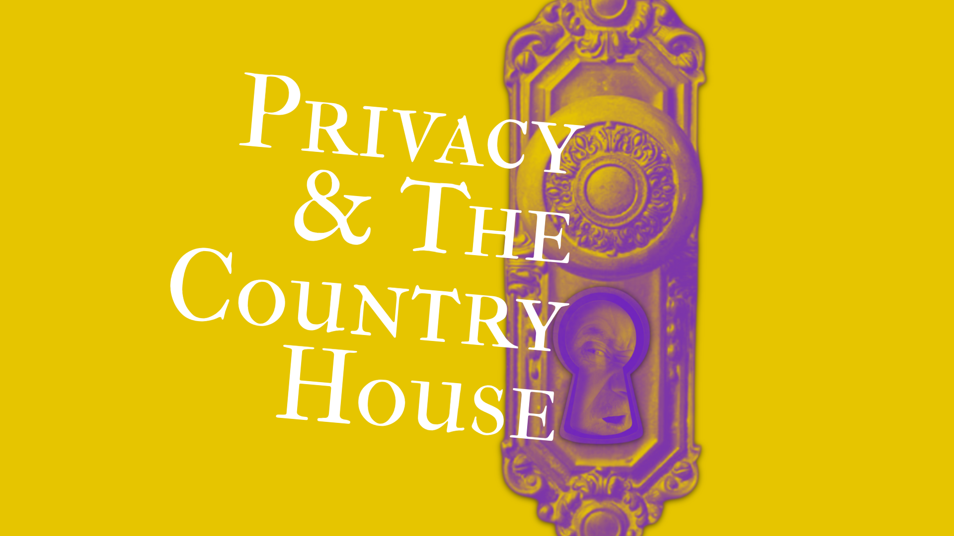 Episode 20: Alone At Last: Privacy and the Country House