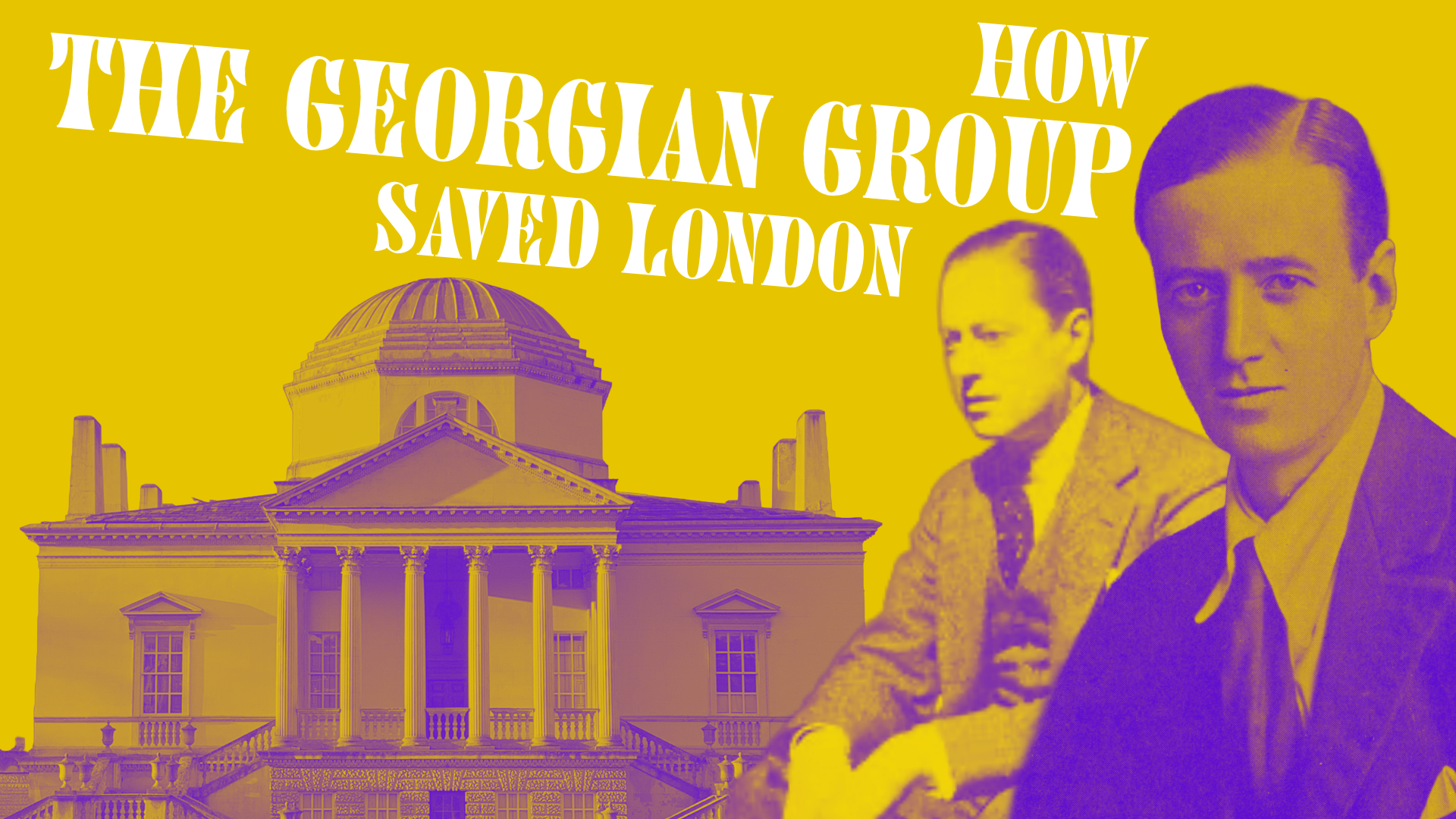 Episode 34: Journalists and Gentlemen: How the Georgian Group Saved London