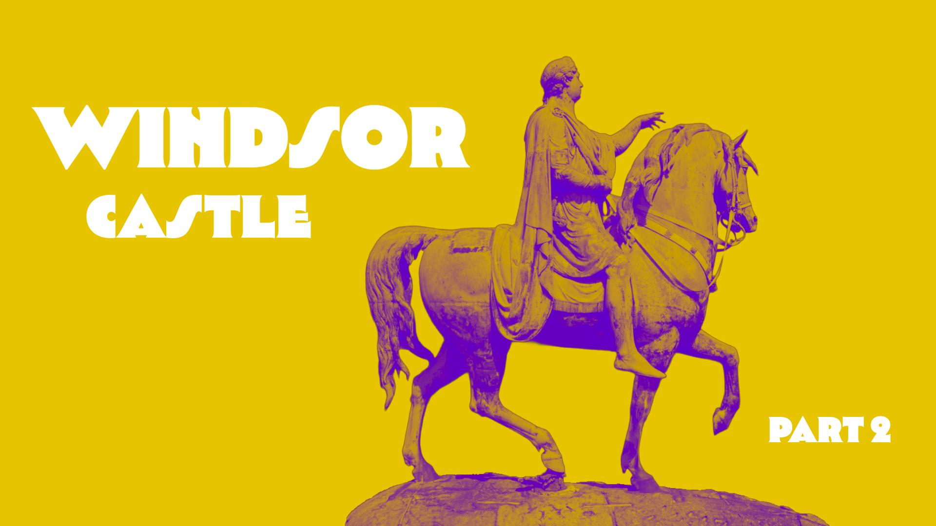 Episode 42: The History of Windsor Castle (Part 2) - From Charles II to Charles III