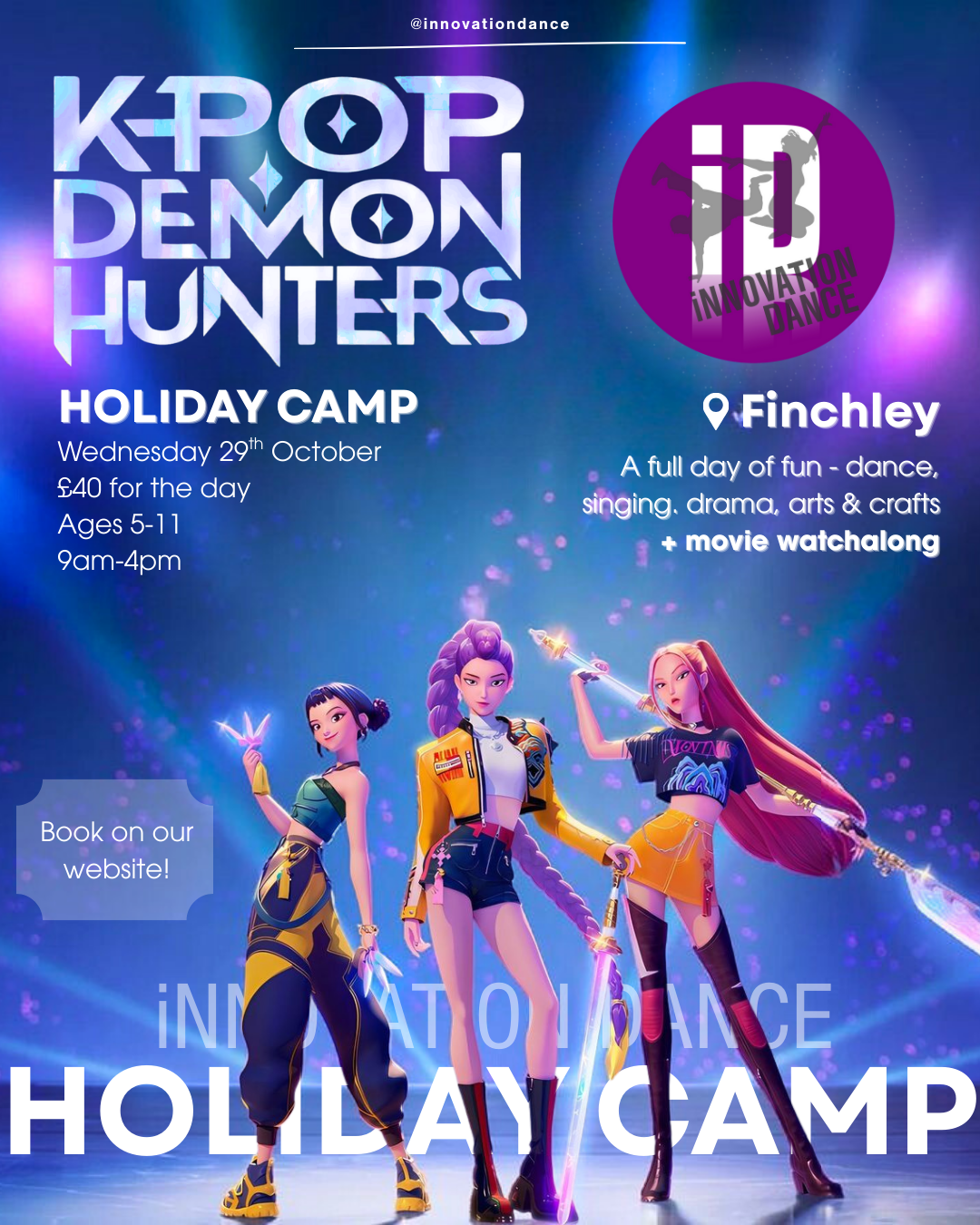 ✨ K-POP DEMON HUNTERS HOLIDAY CAMP – FINCHLEY 🎶