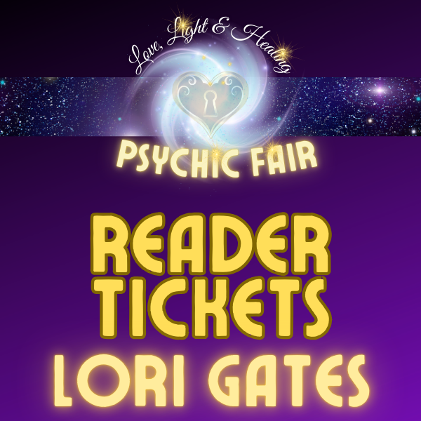 15 Minute Reading with Lori Gates at the Love, Light & Healing Psychic Fair on 4/25/26