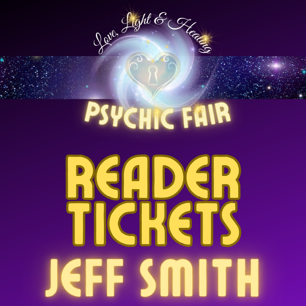 15 Minute Reading with Jeff Smith at the Love, Light & Healing Psychic Fair on 4/25/26