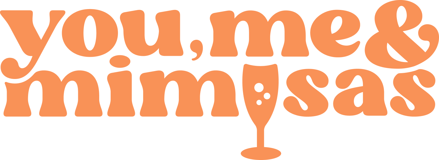 you, me &amp; mimosas