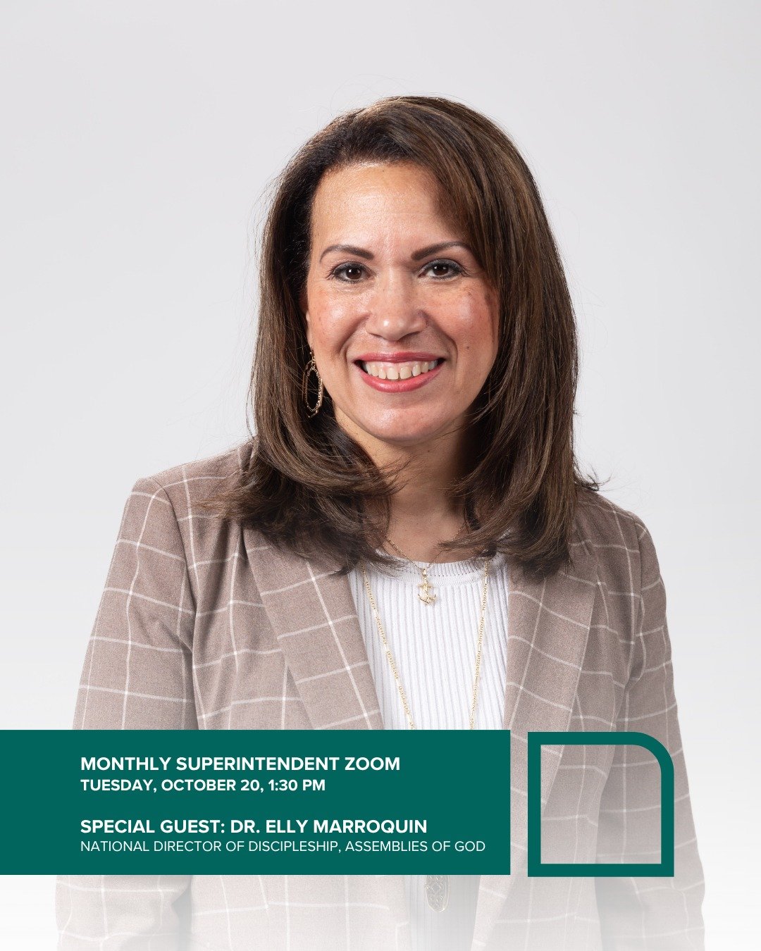 Save the date get ready to join our next Superintendent&rsquo;s Monthly Zoom, with special guest Dr. Elly Marroquin, AG National Director of Discipleship!

Elly&rsquo;s heart is for an intergenerational, Spirit-empowered Church grounded in God&rsquo;