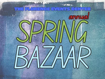 Florence Events Center Spring Bazaar
