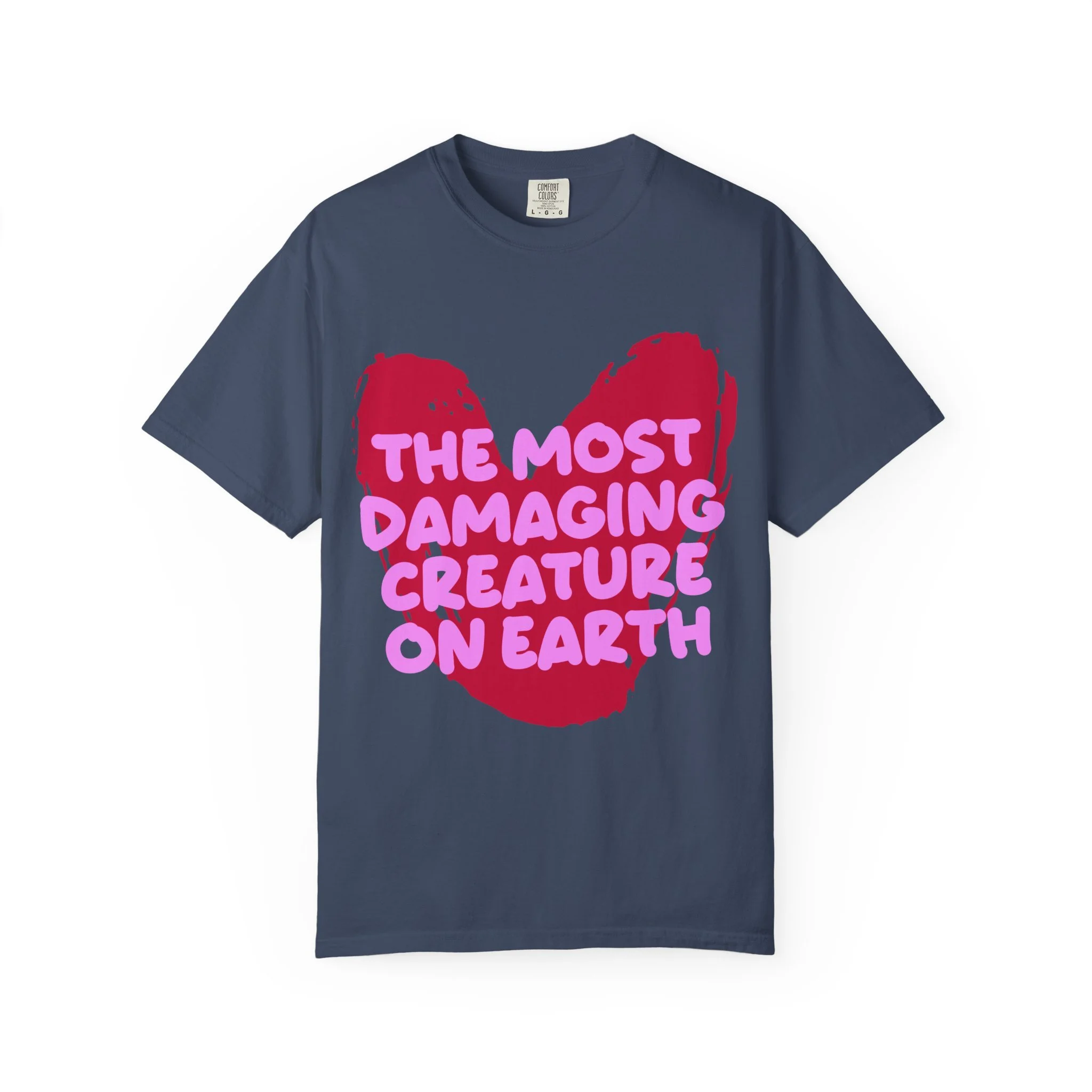 The Most Damaging Creature on Earth Graphic Tee