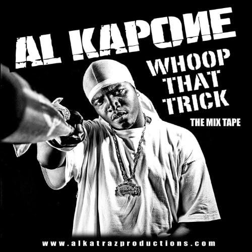 Al Kapone Whoop That Trick CD 2005