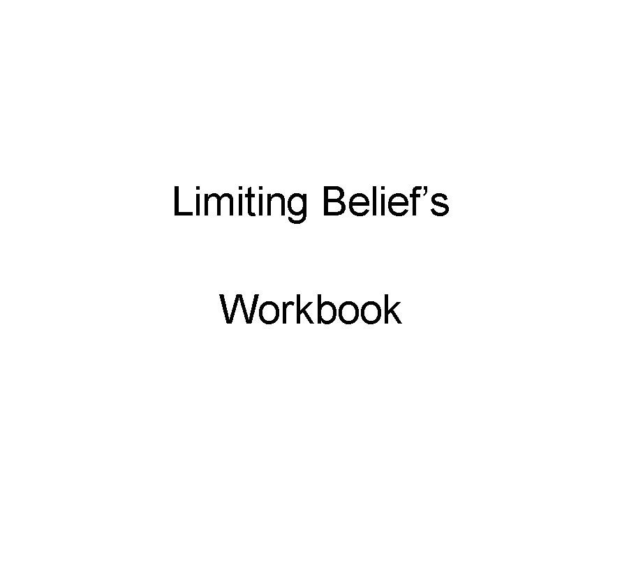 Limiting Beliefs  Workbook