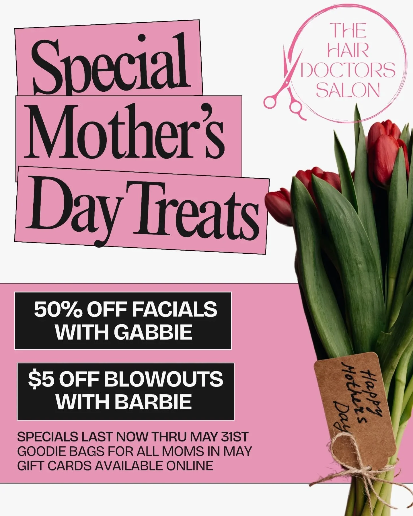 The Hair Doctors prescribe: Gifts for Mom! 💐 Buy the moms in your life a gift card online (click the Book Now button) or treat yourself to one of our Mother's Day specials!

All of May we're offering moms 50% custom facials with Gabbie, $5 off blowo