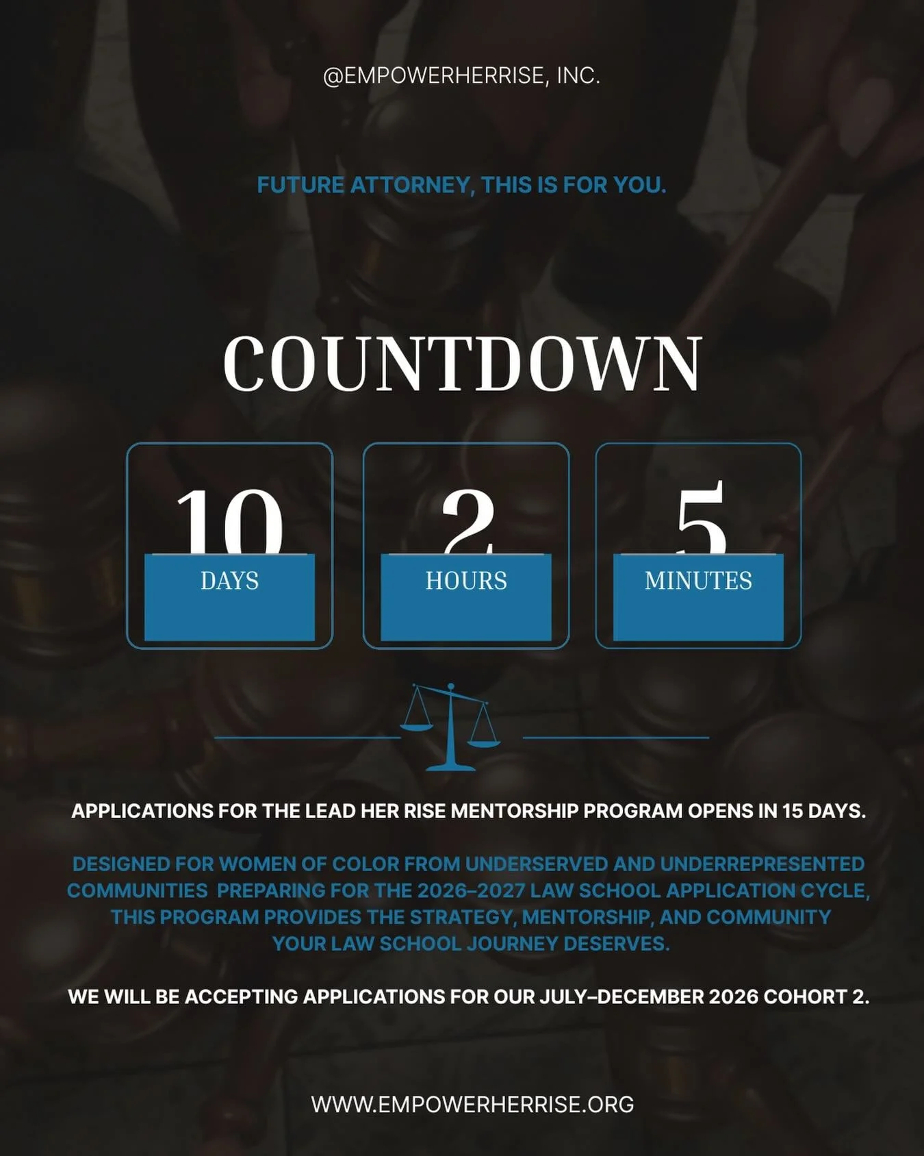 10 days until applications open. ⚖️✨

The Lead Her Rise Mentorship Program by Empower Her Rise, Inc. is preparing for July&ndash;December 2026 Cohort 2, designed for women of color applying in the 2026&ndash;2027 law school cycle.

Applications will 