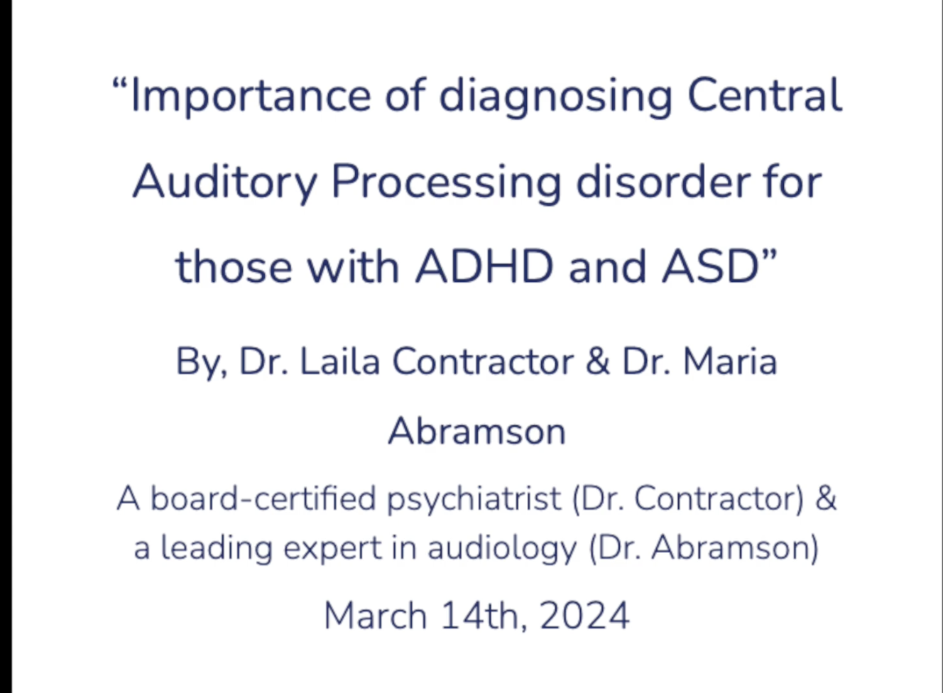Importance of diagnosing Central Auditory Processing disorder for those with ADHD and ASD