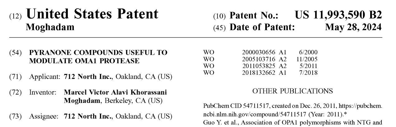 This is a United States patent document for a patent number US 11,993,590 B2, issued on May 28, 2024, for a compound called Pyranone, useful for modulating OMAI protease. It lists the applicant and inventor as Marcel Victor Alavi Khorassani from Moghadan, Berkeley, CA, with associates from 712 North Inc., Oakland, CA.