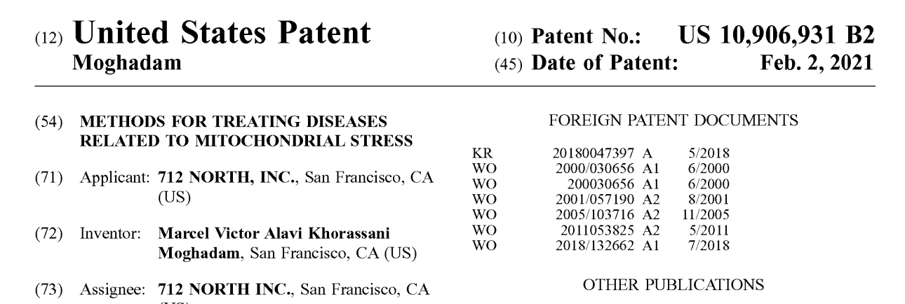 United States Patent document titled 'Methods for Treating Diseases Related to Mitochondrial Stress,' issued to Inventor Marcel Victor Alavi Khorassani, assigned to 712 North, Inc., San Francisco, CA, with patent number US 10,906,931 B2, dated February 2, 2021.