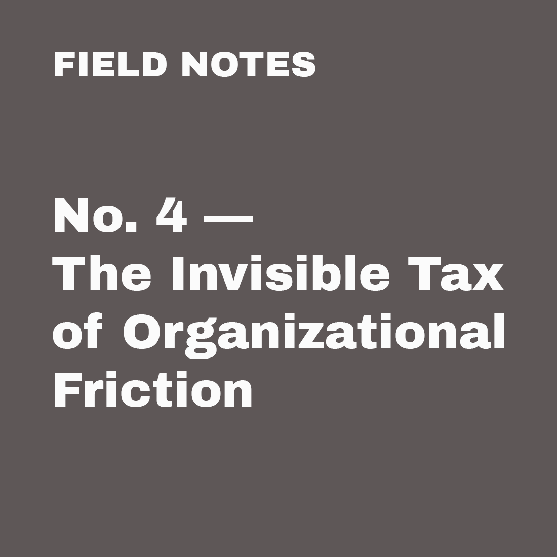 Field Note No. 4