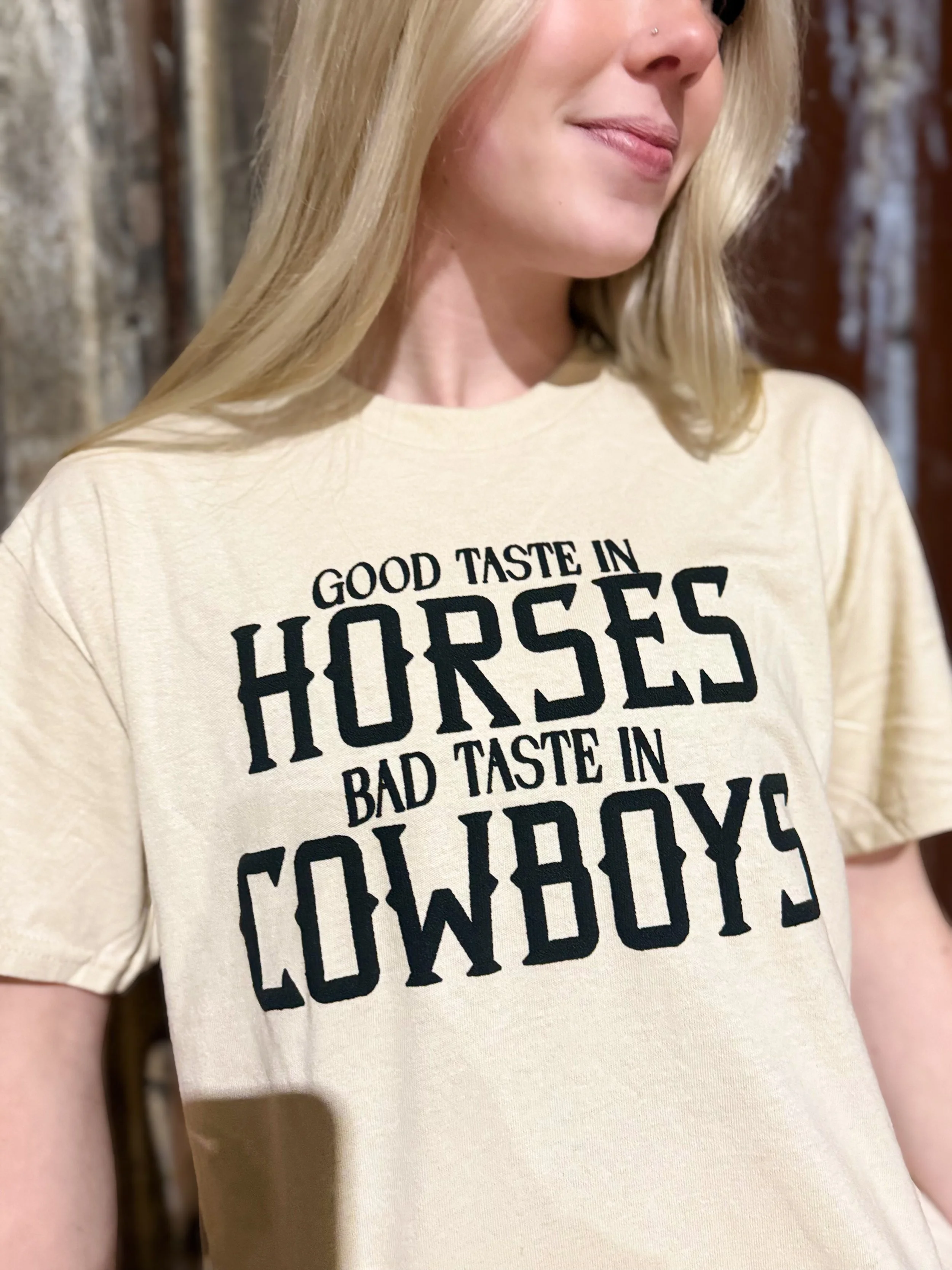 Good Taste In Horses... Tee