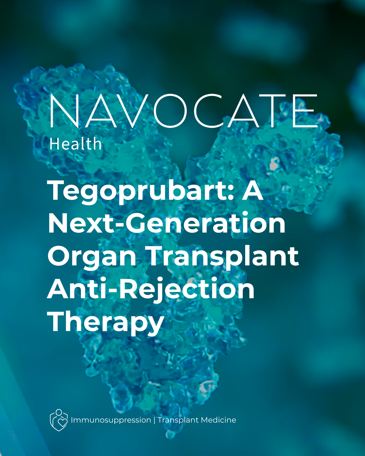 Tegoprubart: A Next-Generation Anti-Rejection Therapy