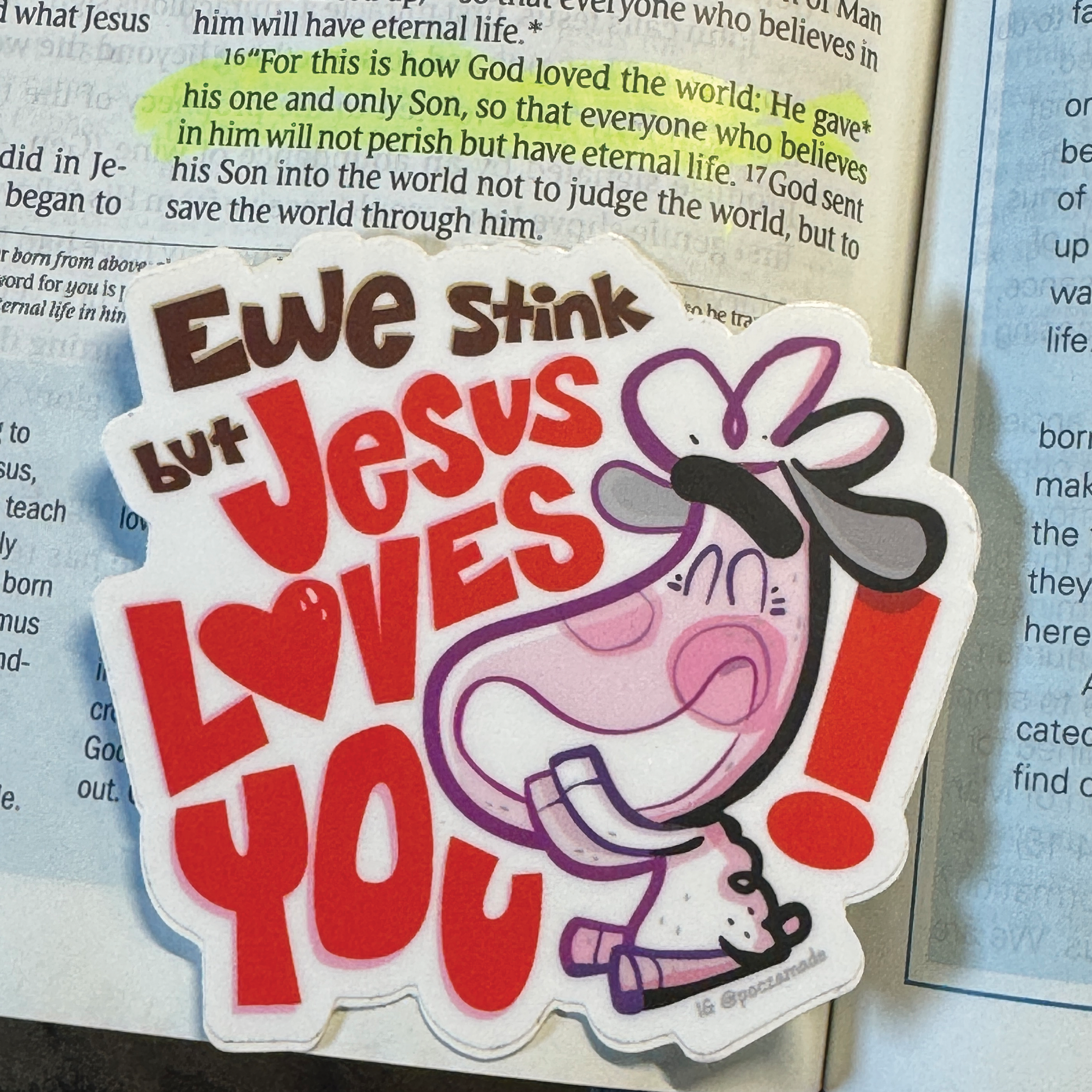 Ewe Stink, But Jesus Loves you 3" Sticker.