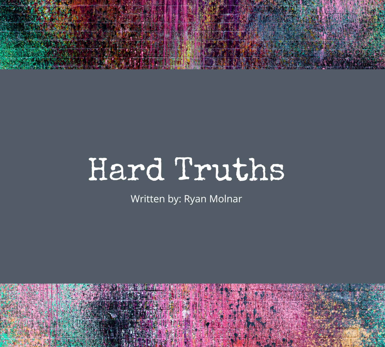 Hard Truths