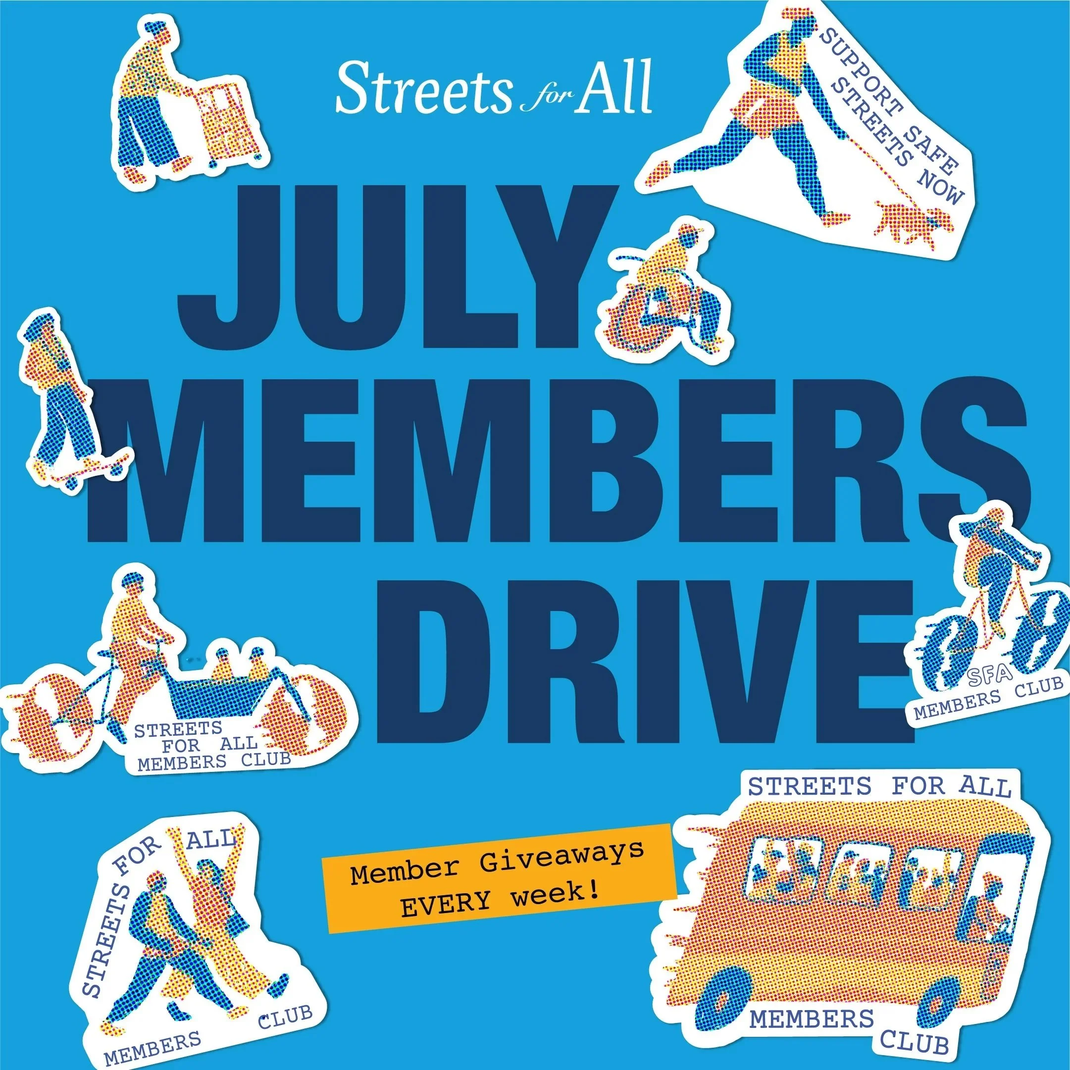 Streets For All members drive flyer advertising weekly drawings for member giveaways during the month of july