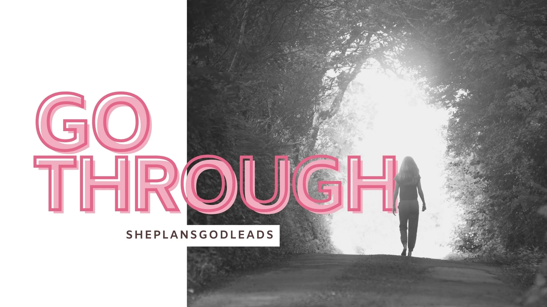 Go Through: How To Keep Going When Life Is Hard