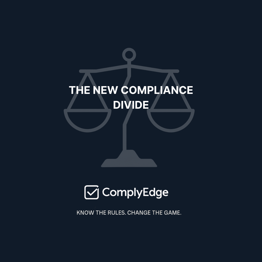 The New Compliance Divide