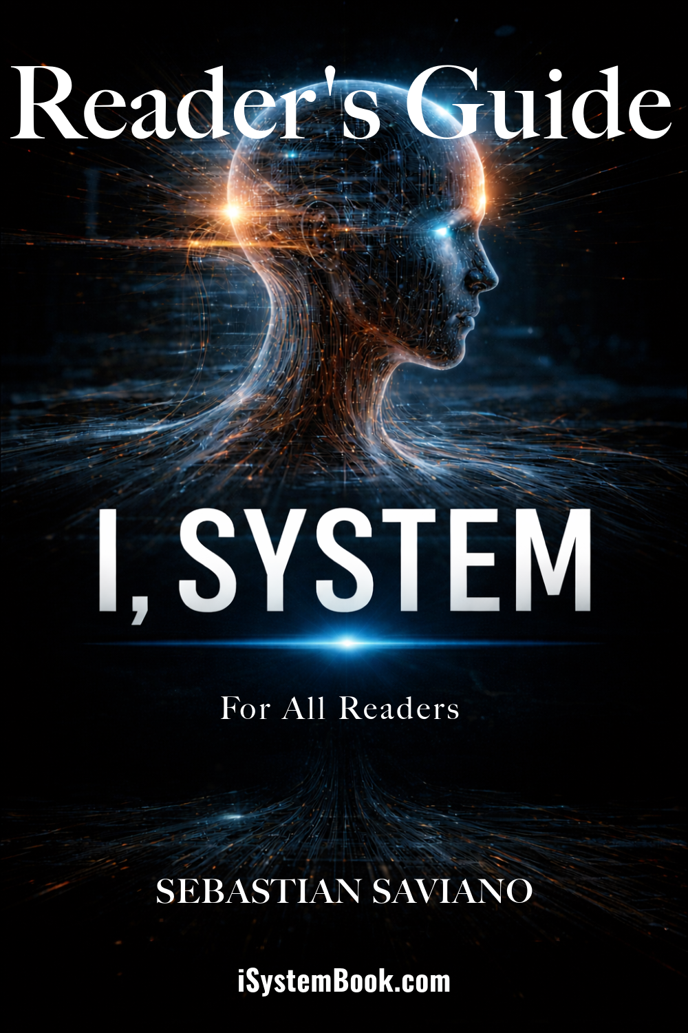 I, System Reader's Guide by Sebastian Saviano