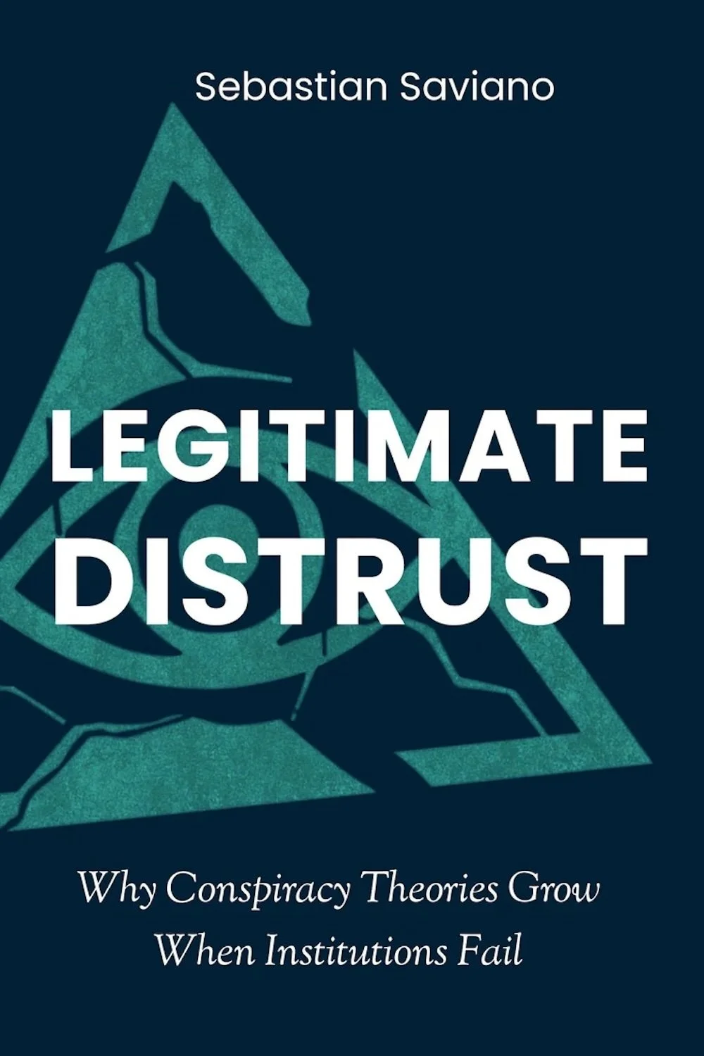 Legitimate Distrust by Sebastian Saviano