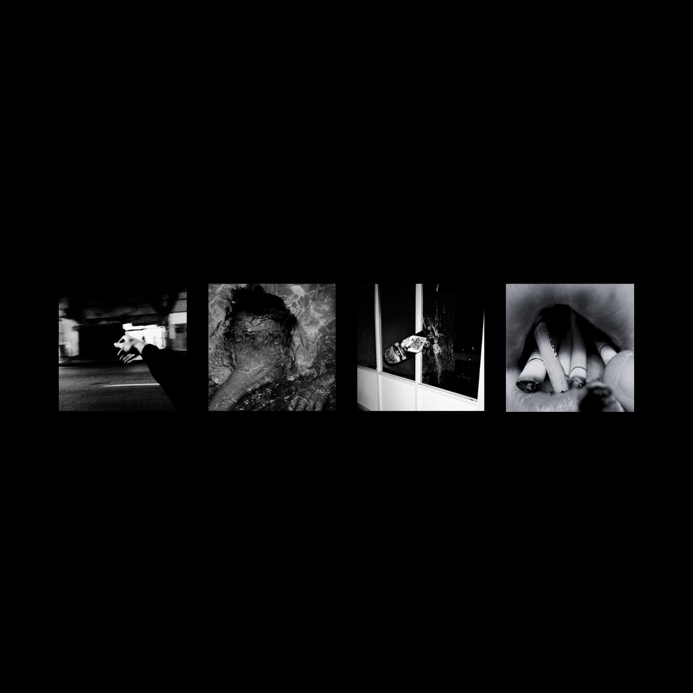 A collage of four black and white photographs: a hand reaching out from a car window, a person's face submerged in water, a skateboarder mid-air at night, and a mouth with cigarettes inside.