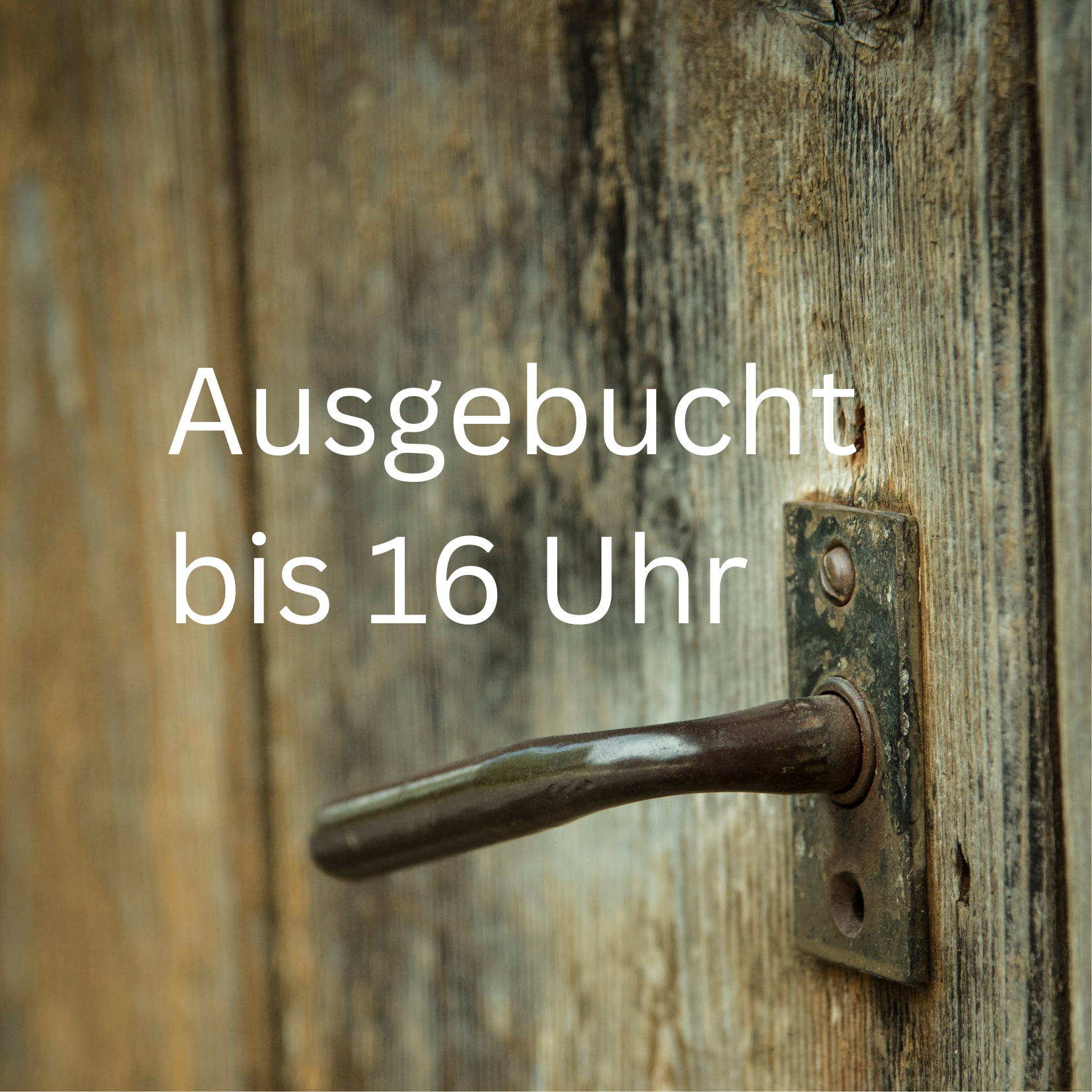 Abend: Ausgebucht bis 16 Uhr