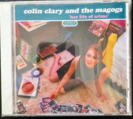 Colin Clary and the Magogs – Her Life of Crime (New)