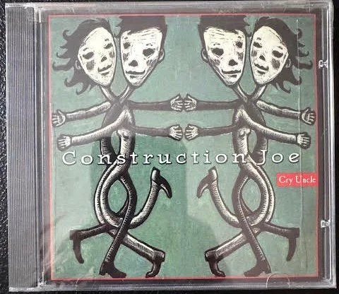 Construction Joe - Cry Uncle (New)