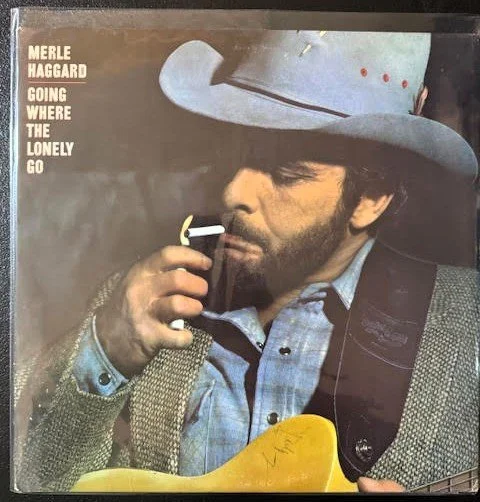 Merle Haggard – Going Where The Lonely Go (Used)