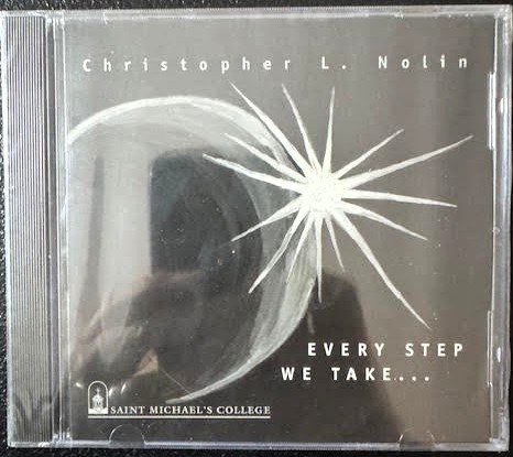 Christopher L. Nolin – Every Step We Take… (New)