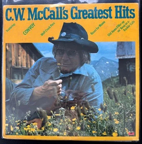 C.W. McCall – C.W. McCall's Greatest Hits (Used)