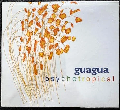 Guagua – Psychotropical (New)