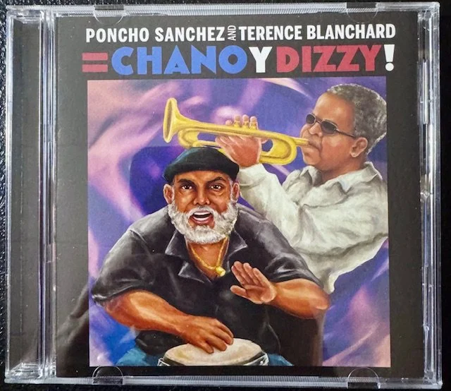 Poncho Sanchez And Terence Blanchard – Chano Y Dizzy! (Used)