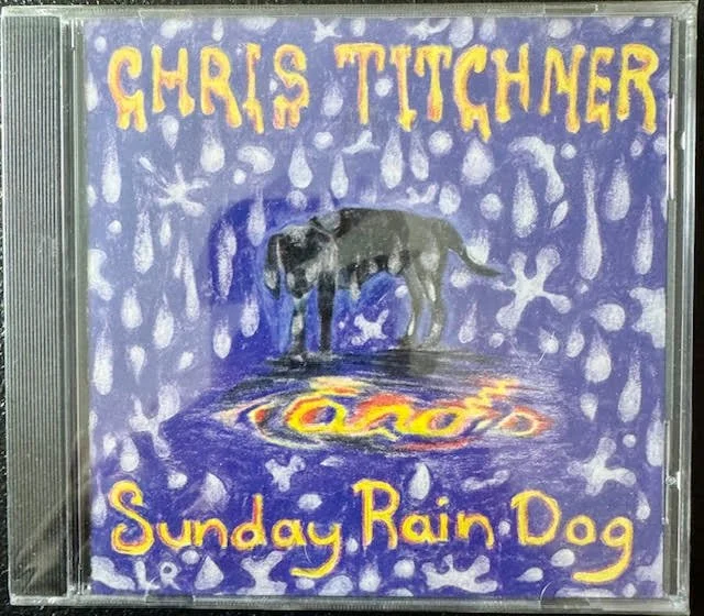 Chris Titchner – Sunday Rain Dog (New)