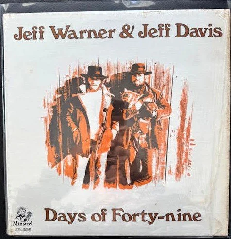 Jeff Warner & Jeff Davis – Days Of Forty-nine (Used)