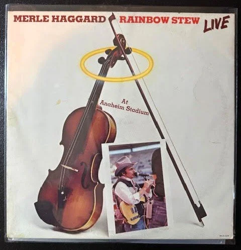 Merle Haggard – Rainbow Stew - Live At Anaheim Stadium (Used)